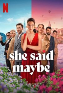 She Said Maybe Full Movie Download Free 2025 Dual Audio HD