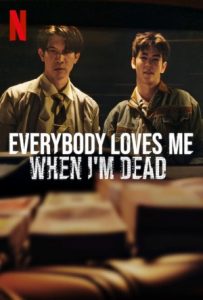 Everybody Loves Me When I'm Dead Full Movie Download Free 2025 Dual Audio HD